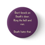 Don't knock on Death's door.  Ring... - Customised buttons