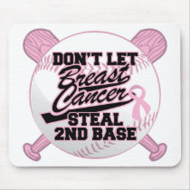 Don't Let Breast Cancer Steal 2nd Base Mousepads
