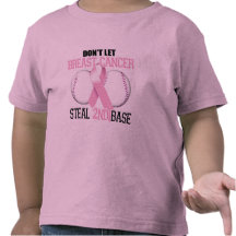 Don't Let Breast Cancer Steal 2nd Base Tee Shirts
