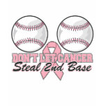 Dont Let Breast Cancer Steal 2nd Base t-shirts