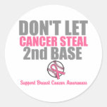 Dont Let Cancer Steal Second 2nd Base Stickers