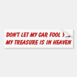 Don't let my car fool you christian gift item bumper stickers