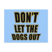 Don't Let the Dogs Out Postcards