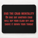 Don't let the jealous crabs get you down mousepads