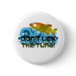 Don't Lick the Tuna! buttons