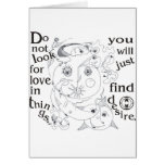 Dont look love in things, you´ll just find desire cards