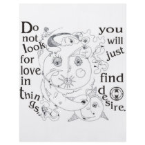 Dont look love in things, you´ll just find desire custom flyer