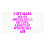 Don't Make Me Go Psycho-Bitch On Your Ass Customized Photo Card
