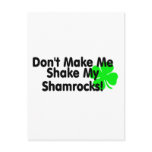 Dont Make Me Shake My Shamrocks Postcards