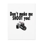 Don't Make Me Shoot You postcards