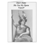 Don't Make me use my Opera voice Greeting Cards