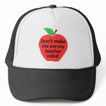 Don't Make Me Use My Teacher Voice