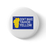 Don't make Tahoe yellow! buttons