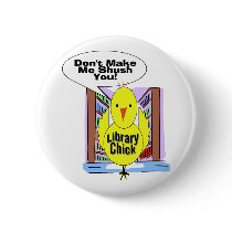 Don't Me Me Shush You Pinback Buttons