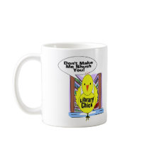 Don't Me Me Shush You Mug
