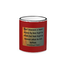 Don't measure a man'ssuccess by how ... coffee mug
