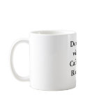 Don't Mess Coffee Mug