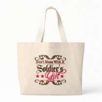 Don't Mess with a Soldier's Girl Canvas Bag