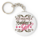 Don't Mess with a Soldier's Girl keychains