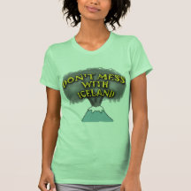 Don't Mess With Iceland T-shirts and Stuff