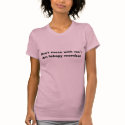Don't mess with me ! Am lebspy member t-shirts