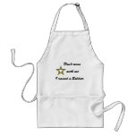 Don't mess with me I raised a Soldier Apron