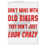 Don't Mess With Old Bikers They Don't Just Look Cr Card
