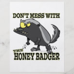 DONT MESS WITH THE HONEY BADGER FULL COLOR FLYER
