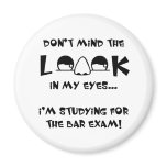 Don't mind the look...bar exam magnets