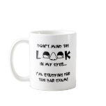 Don't mind the look...bar exam mugs