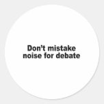 Don't mistake noise for debate round sticker