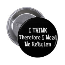 Don't Need Religion buttons