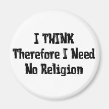 Don't Need Religion Refrigerator Magnets