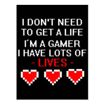 Don't Need To Get A Life Postcards