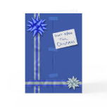 Don't open till Christmas Present Card