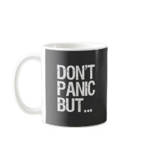 Don't Panic Coffee Mugs