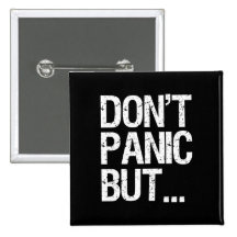 Don't Panic Pinback Buttons