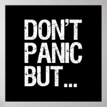 Don't Panic Posters