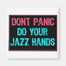 Don't Panic Sign- Do Your Jazz Hands Lt Blue/Pink Magnet