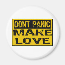 Dont Panic Sign-  Make Love - Yellow / Black Magnets