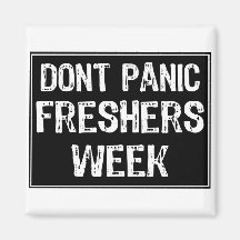 Dont Panic Sign- Text -Freshers Week-White-Black Fridge Magnets