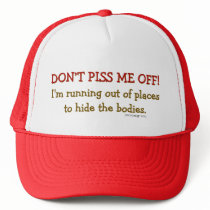 Don't Piss Me Off