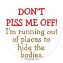 Don't Piss Me Off stickers