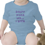 Don't poke me...I bite! Tshirt