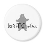 Don't Poke the BEAR magnets