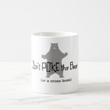 Don't Poke the BEAR Mugs