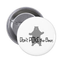 Don't Poke the BEAR Pinback Buttons