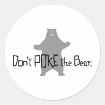 Don't Poke the BEAR Stickers