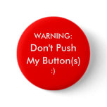Don't Push My Buttons!