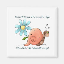 Don't Run Through Life Magnet